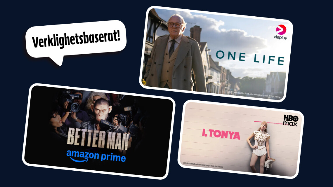 Grafisk collagebild med texten ”Verklighetsbaserat!”. Tre filmaffischer visas: ”One Life” med en äldre man i rock på en stadsgata (Viaplay), ”Better Man” med en man omgiven av fotografer (Amazon Prime) och ”I, Tonya” med en kvinnlig konståkare mot en ljus bakgrund (HBO Max).